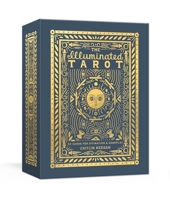 The Illuminated Tarot: 53 Cards for Divination & Gameplay 0451496833 Book Cover