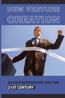 New Venture Creation: Entrepreneurship For The 21st Century: Characteristics Of Entrepreneurs B091DWWCTF Book Cover