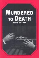 Murdered to Death 0856761052 Book Cover
