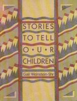 Stories to Tell Our Children 0838423620 Book Cover