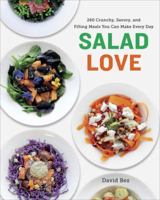 Salad Love: How to Create a Lunchtime Salad, Every Weekday, in 20 Minutes or Less 0804186782 Book Cover