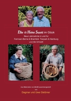 Elke & Heino Susott im Glück: Neun Jahrzehnte in und für Farmsen-Berne & Bramfeld, Tierpark & Hamburg und die Umwelt 3819215301 Book Cover