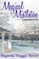 Magical Mistletoe (Shady Rivers) 1943793069 Book Cover