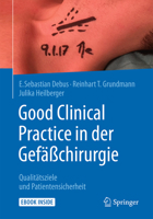 Good Clinical Practice in Der Gefäßchirurgie: Qualitätsziele Und Patientensicherheit 3662542978 Book Cover