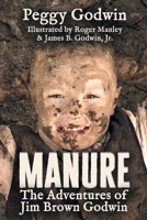 Manure: The Adventures of Jim Brown Godwin B0BSYHB2X9 Book Cover