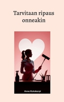 Tarvitaan ripaus onneakin (Finnish Edition) 9528084273 Book Cover