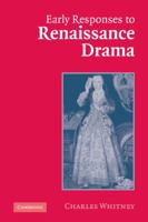 Early Responses to Renaissance Drama 0521117208 Book Cover