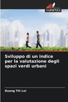 Sviluppo di un indice per la valutazione degli spazi verdi urbani (Italian Edition) 6209747965 Book Cover