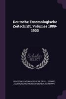 Deutsche Entomologische Zeitschrift, Volumes 1889-1900 1377980251 Book Cover