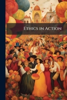 Ethics In Action: Porfirio Diaz And His Work 1144067030 Book Cover