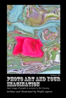 Photo Art and Your Imagination Volume 11 1304916499 Book Cover