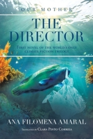 The Director: First novel of the world's only climate fiction trilogy 1665594020 Book Cover