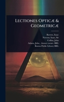 Lectiones OpticÃ] & GeometricÃ] (Latin Edition) 1024470830 Book Cover