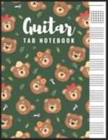 Guitar Tab Notebook: Blank 6 Strings Chord Diagrams & Tablature Music Sheets with Bear Themed Cover 1691538124 Book Cover