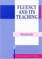 Fluency and Its Teaching (Modern Languages in Practice, 11) 1853594393 Book Cover