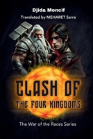 Clash of the Four Kingdoms (The War of the Races Series) B0F9PVZSF8 Book Cover