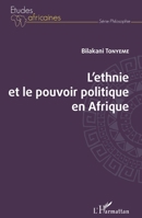 L'ethnie et le pouvoir politique en Afrique (Études Africaines) (French Edition) 2343245363 Book Cover