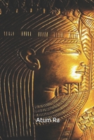 Atum Ra: Ancient Notebook 1656819880 Book Cover