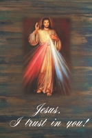 Jesus, I trust in you!: Journal / Notebook / Diary, Unique Gift For Kids And Adults (Lined, 6" x 9") 1697117511 Book Cover