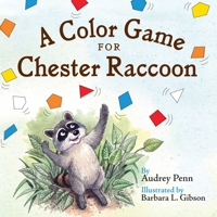 A Color Game for Chester Raccoon 1933718587 Book Cover