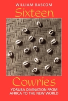 Sixteen Cowries: Yoruba Divination from Africa to the New World B007YXTPWK Book Cover