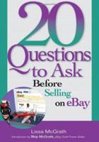 20 Questions to Ask Before Selling on eBay (20 Questions) 1564148548 Book Cover