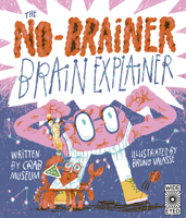 The No-Brainer Brain Explainer: How Animals Think, from Humans to Birdbrains 0711297673 Book Cover