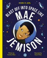 Blast Off Into Space Like Mae Jemison 0711245150 Book Cover