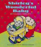 Shirley's Wonderful Baby 0060285745 Book Cover