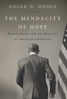 The Mendacity of Hope B0099QAFI8 Book Cover