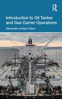 Introduction to Oil Tanker and Gas Carrier Operations 103282400X Book Cover