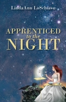 Apprenticed to the Night 191502577X Book Cover