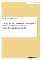 Doppik versus Kameralistik. Ein Vergleich anhand der Bundesanstalt für Finanzdienstleistungsaufsicht 3668524068 Book Cover