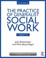 Chapters 1-5: The Practice of Generalist Social Work 1138056472 Book Cover