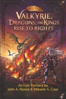 Valkyrie: Dragons and Kings: Rise to Rights B0F8HK6M72 Book Cover