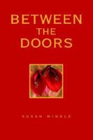 Between the Doors 1413474977 Book Cover