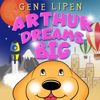 Arthur Dreams BIG (Kids Books for Young Explorers) B0CJL9W93Y Book Cover