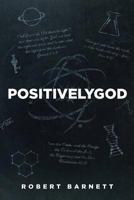 Positivelygod 1680197053 Book Cover