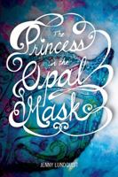 The Princess in the Opal Mask 0762451092 Book Cover