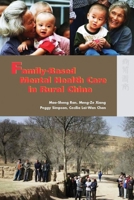 Family-based Mental Health Care In Rural China 9622097251 Book Cover