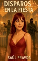 Disparos en la fiesta (Elisa Y Yo) (Spanish Edition) B0F8YW2HR7 Book Cover