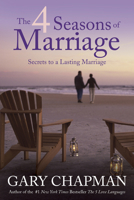 The Four Seasons of Marriage 1414300204 Book Cover