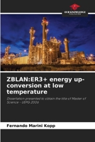 ZBLAN:ER3+ energy up-conversion at low temperature: Dissertation presented to obtain the title of Master of Science - UEPG 2006 6207621999 Book Cover