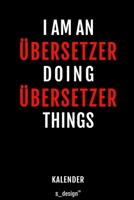 Kalender f�r �bersetzer: Immerw�hrender Kalender / 365 Tage Tagebuch / Journal [3 Tage pro Seite] f�r Notizen, Planung / Planungen / Planer, Erinnerungen, Spr�che 1697350933 Book Cover