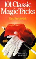 101 Classic Magic Tricks 0806913029 Book Cover