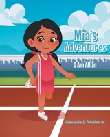 Mia's Adventures: I Am All In B0FPWNLXPH Book Cover