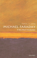 Michael Faraday: A Very Short Introduction 0199574316 Book Cover