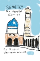 Semetey: The Hidden Semite 1690023325 Book Cover