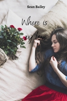 Where is my love 8219215984 Book Cover