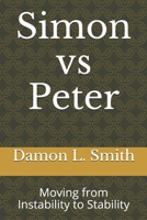 Simon vs Peter: Moving from Instability to Stability B08NVGHHYL Book Cover